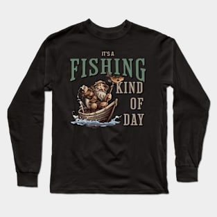 It's a Fishing Kind of Day Boat Long Sleeve T-Shirt